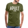 Adult-ish Funny Men's Premium T-Shirt - olive green