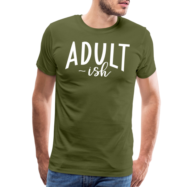 Adult-ish Funny Men's Premium T-Shirt - olive green