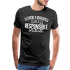 Cleverly Disguised as a Responsible Adult Men's Premium T-Shirt - black