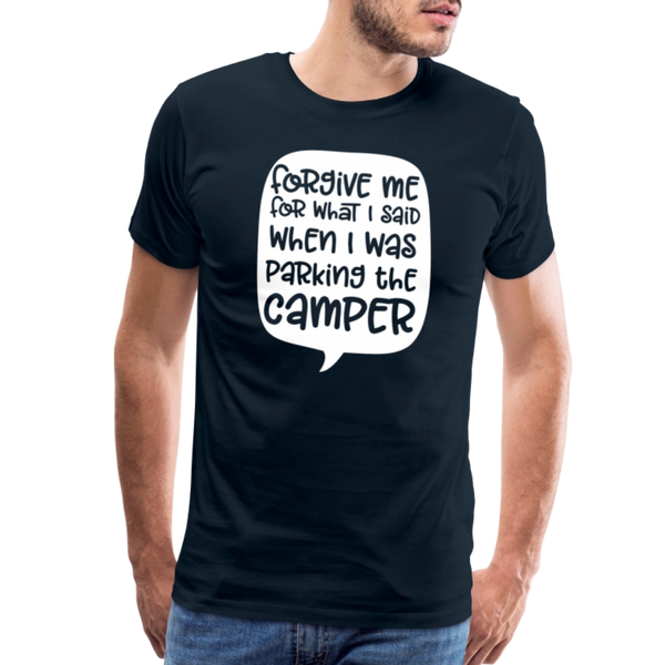 Forgive Me Parking Camper Funny Men's Premium T-Shirt - deep navy