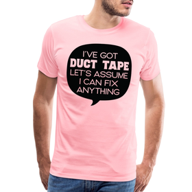 I've Got Duct Tape Let's Assume I Can Fix Anything Men's Premium T-Shirt