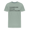 Parenting Style: Survivalist Men's Premium T-Shirt