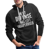In my Defense I was left Unsupervised Men’s Premium Hoodie