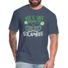 Let's Get Ready To Stumble Fitted Cotton/Poly T-Shirt by Next Level