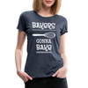 Bakers Gonna Bake Funny Cooking Women’s Premium T-Shirt