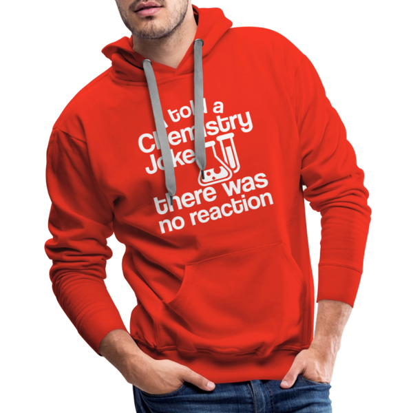 I Told a Chemistry Joke There was No Reacton Science Joke Men’s Premium Hoodie - red