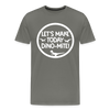 Let's Make Today Dino-Mite! Dinosaur Men's Premium T-Shirt - asphalt gray