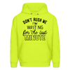Don't Rush Me I'm Waiting For the Last Minute Men's Hoodie - safety green