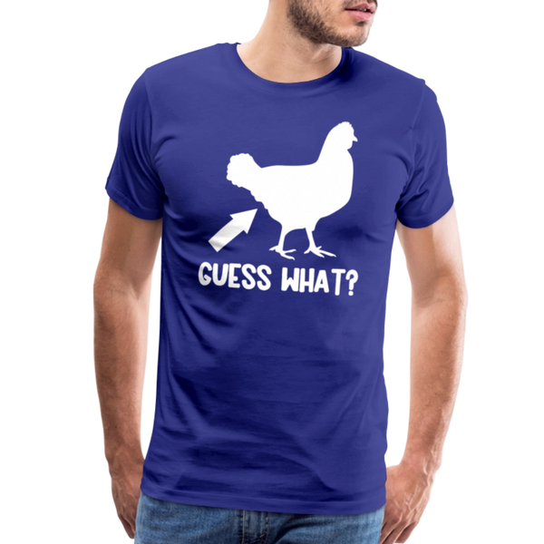 Guess What Chicken Butt Men's Premium T-Shirt - royal blue