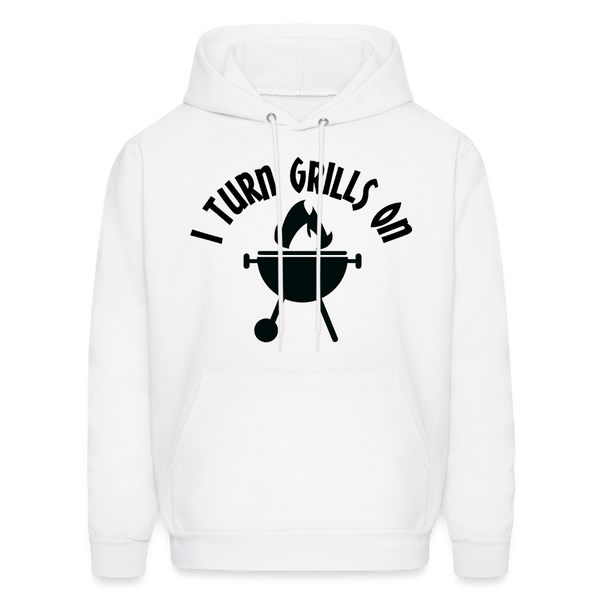 I Turn Grills On Funny BBQ Men's Hoodie - white
