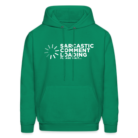 Sarcastic Comment Loading Please Wait Men's Hoodie