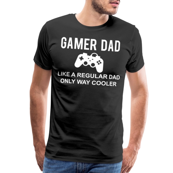 Gamer Dad Like a Regular Dad Only Way Cooler Men's Premium T-Shirt - black