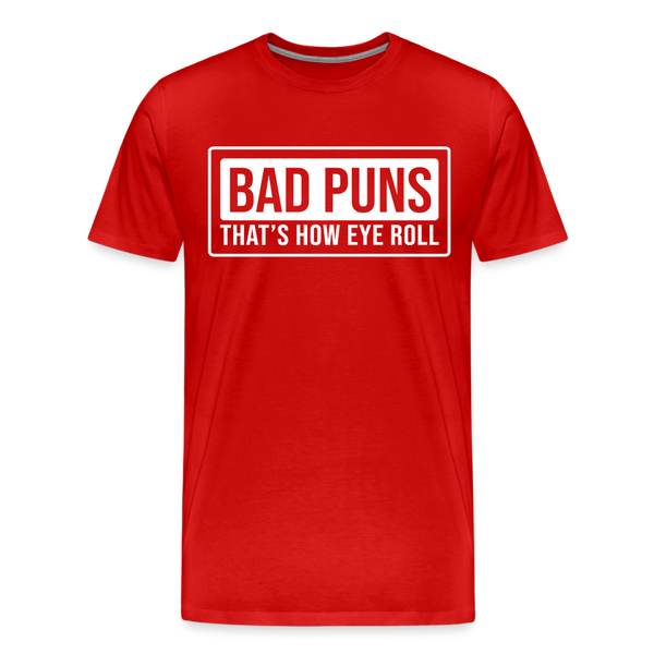 Bad Puns That's How I Roll Premium T-Shirt - red