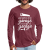 What Happens in the Garage Stays in the Garage Men's Premium Long Sleeve T-Shirt - heather burgundy