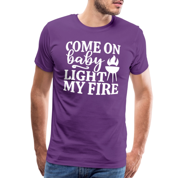 Come on Baby Light my Fire Grilling Men's Premium T-Shirt - purple