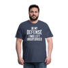 In my Defense I was left Unsupervised Men's Premium T-Shirt - heather blue