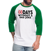 00 Days Without a Dad Joke Baseball T-Shirt - white/kelly green