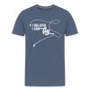 I Believe I Can Fly Fishing Men's Premium T-Shirt - heather blue