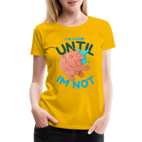 Funny Hippo I'm Calm Until I'm Not Women’s Premium T-Shirt