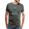 I Must Get Up My Coffee Needs Me Men's Premium T-Shirt