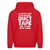 If You've Got 99 Problems, Duct Tape Will Solve 98 of Them! Men's Hoodie - red