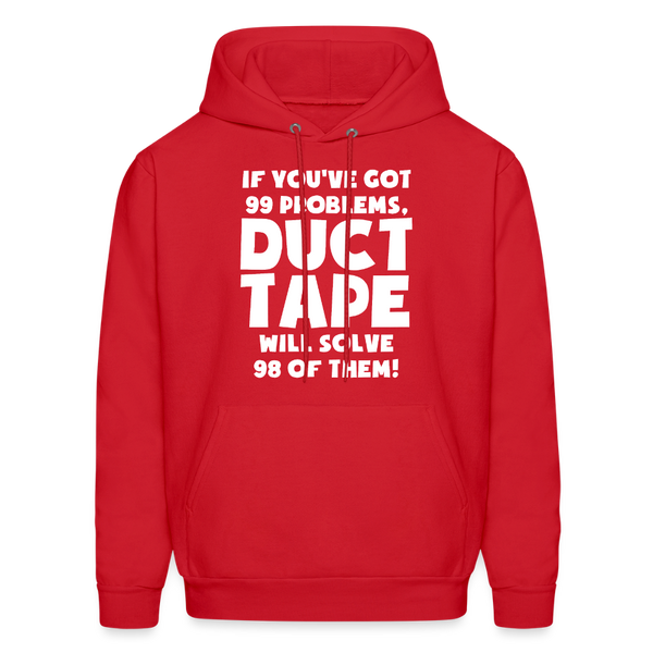 If You've Got 99 Problems, Duct Tape Will Solve 98 of Them! Men's Hoodie - red