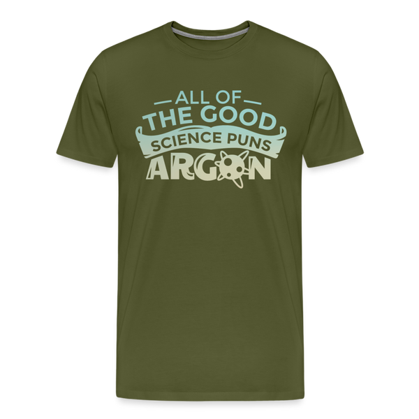 All of the Good Science Puns ARGON Nerd Men's Premium T-Shirt - olive green