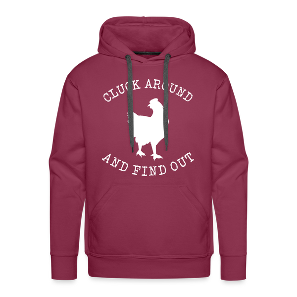 Cluck Around and Find Out Chicken Men’s Premium Hoodie - burgundy