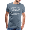 I Either Drink Coffee or Say Bad Words Men's Premium T-Shirt - steel blue