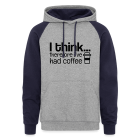 I Think Therefore I've had Coffee Colorblock Hoodie