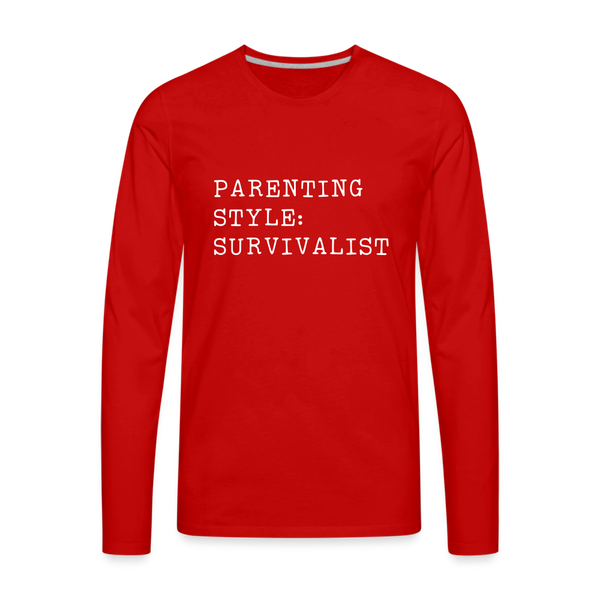 Parenting Style: Survivalist Men's Premium Long Sleeve T-Shirt - red