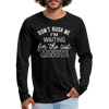 Funny Don't Rush Me I'm Waiting for the Last Minute Men's Premium Long Sleeve T-Shirt