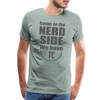 Come to the Nerd Side We Have Pi Men's Premium T-Shirt - steel green