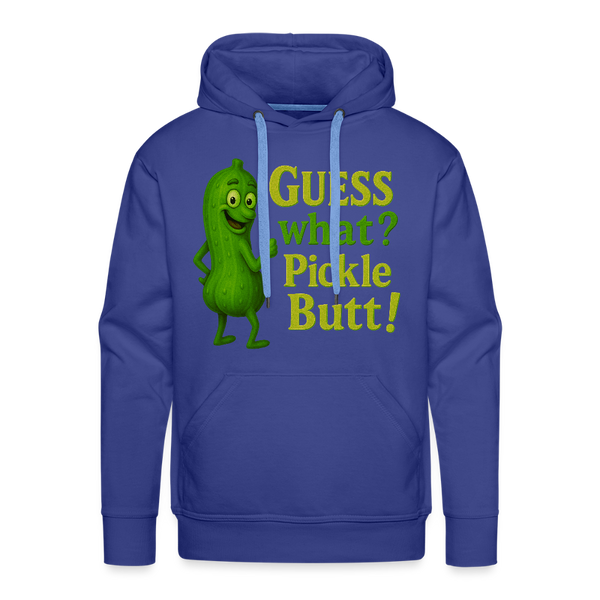 Guess What? Pickle Butt! Funny Men’s Premium Hoodie - royal blue