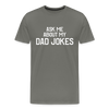 Ask Me About My Dad Jokes Men's Premium T-Shirt