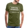 Surviving Fatherhood One Beer at a Time Men's Premium T-Shirt - olive green