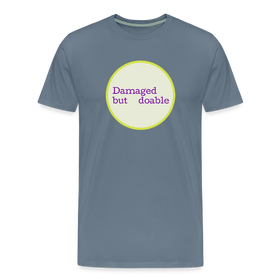 Damaged but Doable Men's Premium T-Shirt