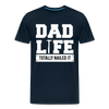 Dad Life Totally Nailed It Men's Premium T-Shirt