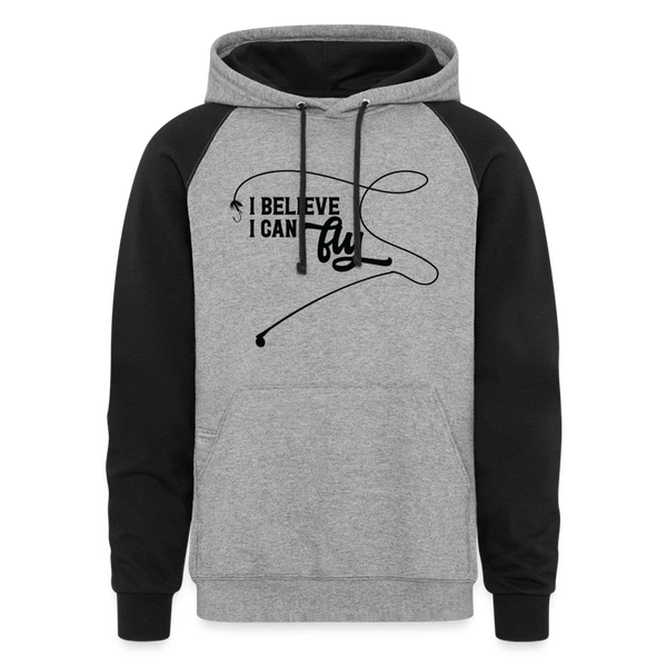 I Believe I Can Fly Fishing Colorblock Hoodie - heather gray/black