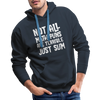 Not All Math Puns Are Terrible Just Sum Men’s Premium Hoodie