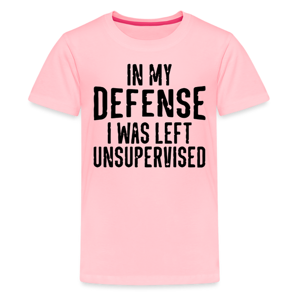 In my Defense I was Left Unsupervised Kids' Premium T-Shirt - pink