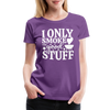 I Only Smoke the Good Stuff BBQ Women’s Premium T-Shirt