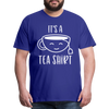 It's a Tea Shirt Pun Men's Premium T-Shirt