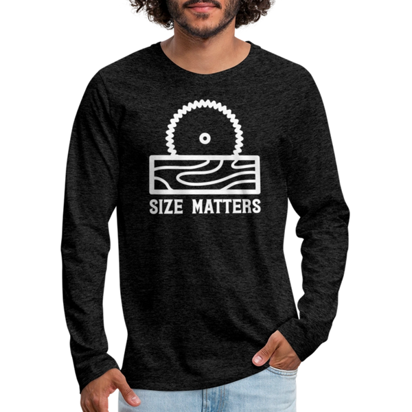 Size Matters Saw Funny Men's Premium Long Sleeve T-Shirt - charcoal grey