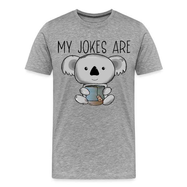 My Jokes Are Koala Tea Men's Premium T-Shirt - heather gray