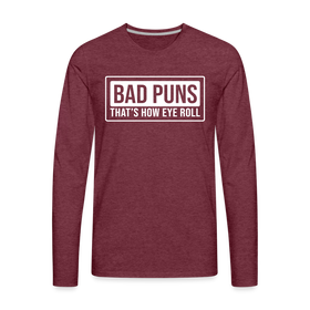 Bad Puns That's How Eye Roll Premium Long Sleeve T-Shirt