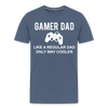 Gamer Dad Like a Regular Dad Only Way Cooler Men's Premium T-Shirt - heather blue