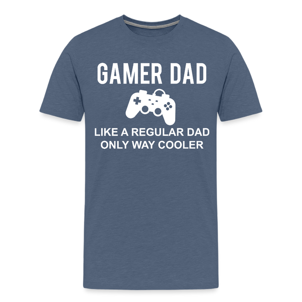 Gamer Dad Like a Regular Dad Only Way Cooler Men's Premium T-Shirt - heather blue