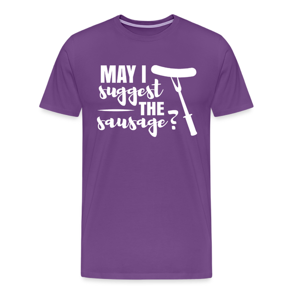 May I Suggest The Sausage Funny BBQ Men's Premium T-Shirt - purple