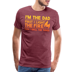 I'm the Dad First I Light the Fire Then I Grill the Things BBQ Men's Premium T-Shirt
